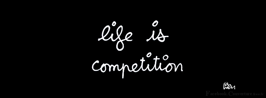 life is competition - Couverture-Facebook